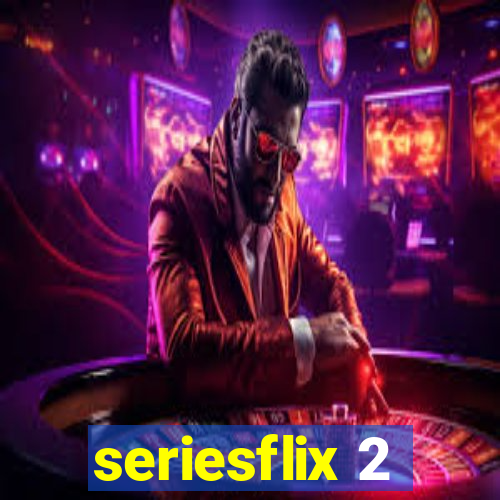 seriesflix 2